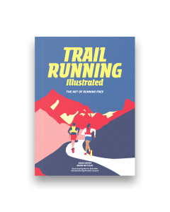 Trail Running Illustrated