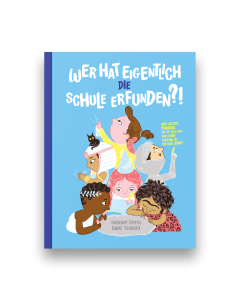 Wer hat eigentlich die Schule erfunden?